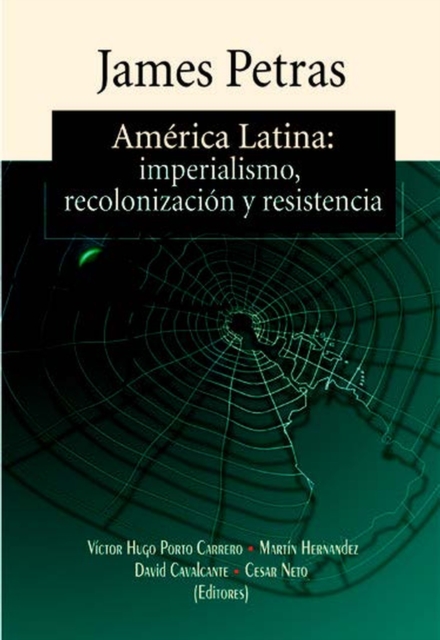 América Latina: Imperialismo, Recolonización y Resistencia