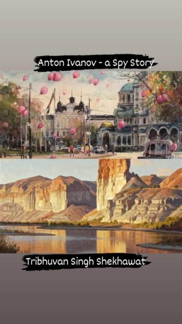 Anton Ivanov - a Spy Story