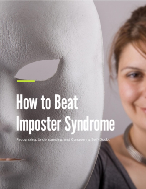 How to Beat Imposter Syndrome