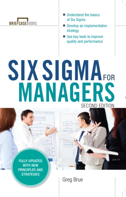 Six Sigma for Managers, Second Edition (Briefcase Books Series)