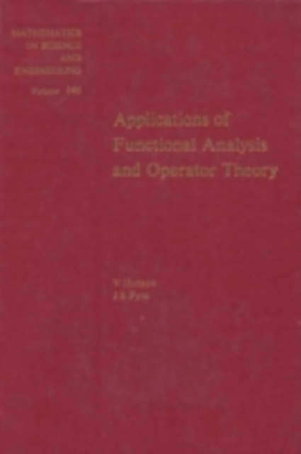 Applications of Functional Analysis and Operator Theory