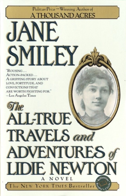 All-True Travels and Adventures of Lidie Newton