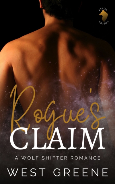 Rogue's Claim: A Wolf Shifter Romance