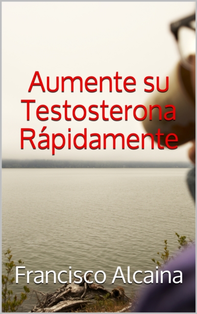 Aumente su Testosterona Rapidamente