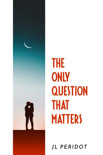 Only Question That Matters