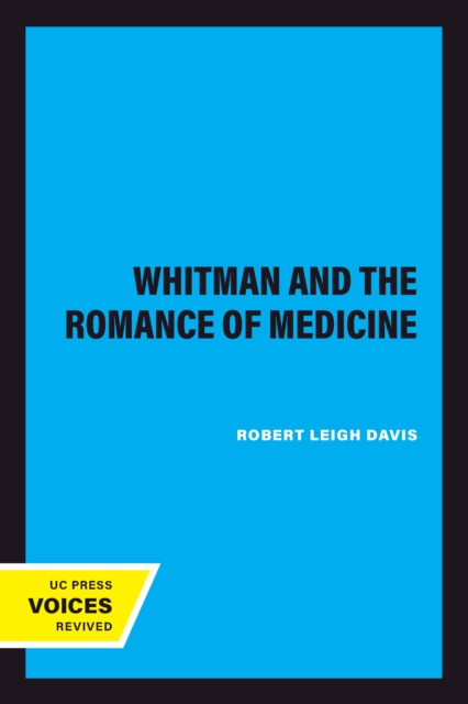 Whitman and the Romance of Medicine
