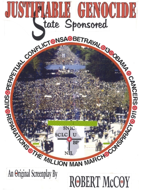 Justifiable Genocide:  State Sponsored