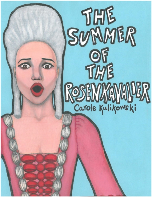 Summer of the Rosenkavalier