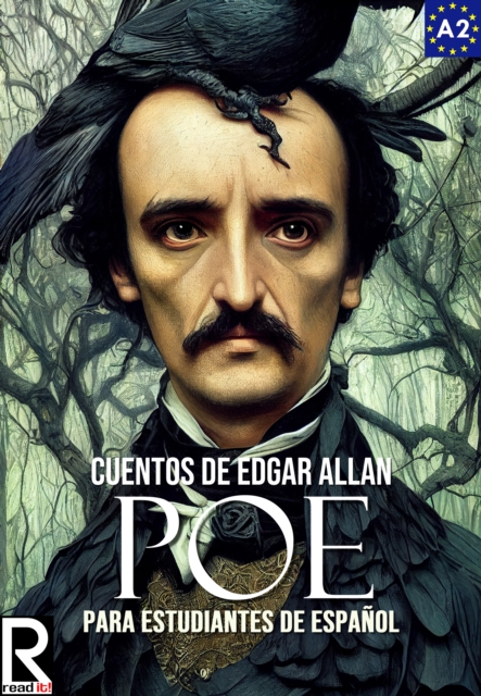 Cuentos de Edgar Allan Poe para estudiantes de espanol. Libro de lectura Nivel A1 - A2. Principiantes