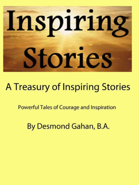 Treasury of Inspiring Stories Powerful Tales of Courage and Inspiration
