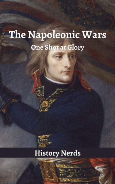 Napoleonic Wars: One Shot at Glory