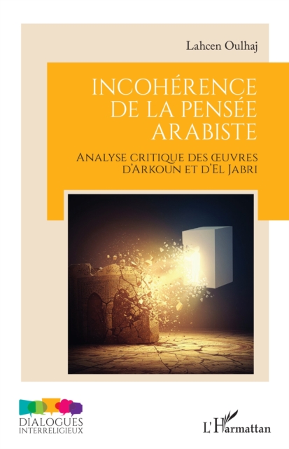 Incoherence de la pensee arabiste