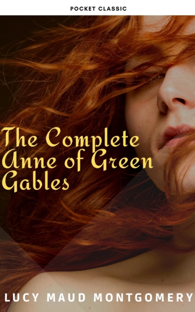 Complete Anne of Green Gables
