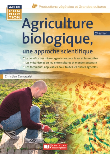 Agriculture biologique, une approche scientifique - 2e édition