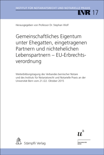 Gemeinschaftliches Eigentum unter Ehegatten, eingetragenen Partnern und nichtehelichen Lebenspartnern - EU-Erbrechtsverordnung