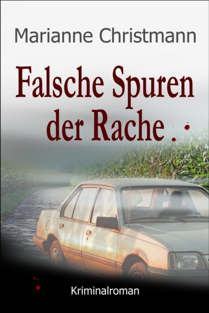 Falsche Spuren der Rache