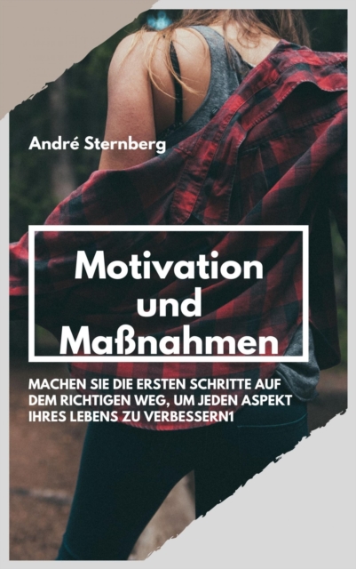 Motivation und Maßnahmen
