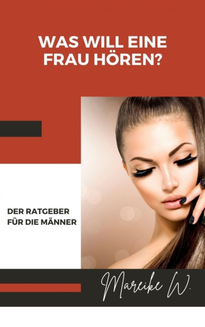Was will eine Frau hören?