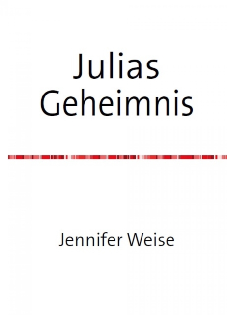 Julias Geheimnis