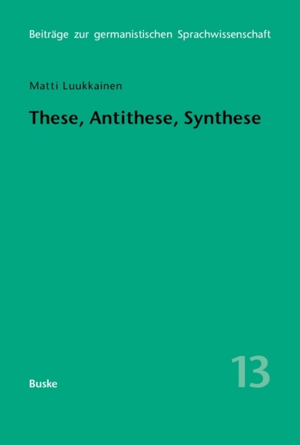 These, Antithese, Synthese