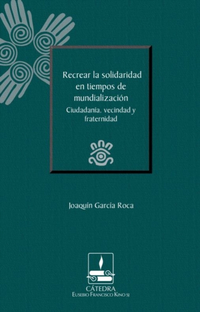 Recrear la solidaridad en tiempos de mundialización