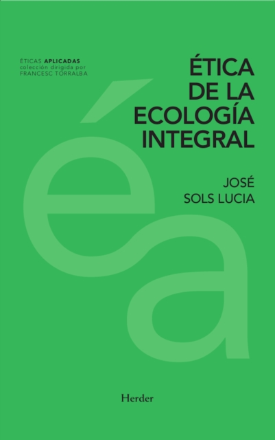 Ética de la ecología integral