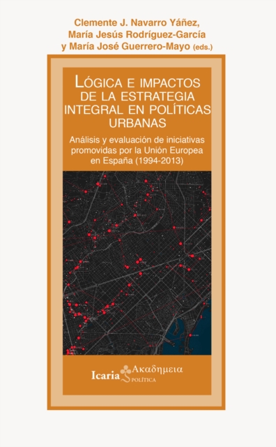 Lógica e impactos de la estrategia integral en políticas urbanas