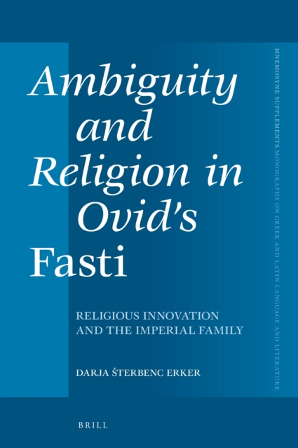 Ambiguity and Religion in Ovid's Fasti