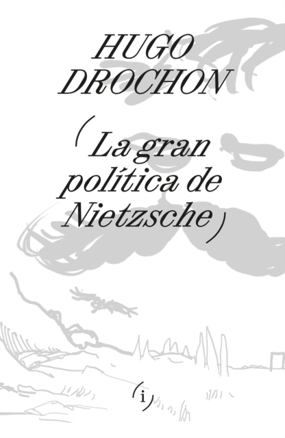 La gran política de Nietzsche