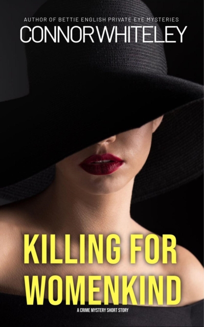 Killing For Womenkind: A Crime Mystery Short Story