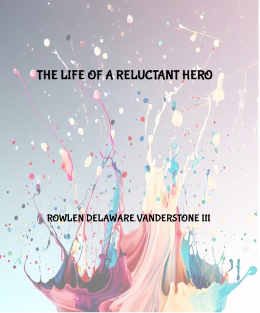 Life of a Reluctant Hero