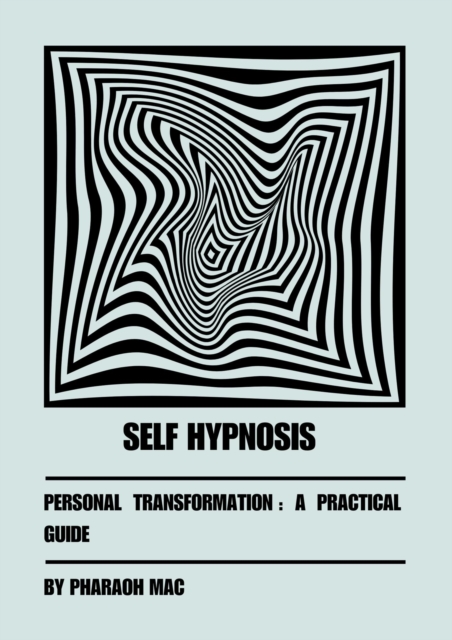 Self hypnosis For Personal Transformation