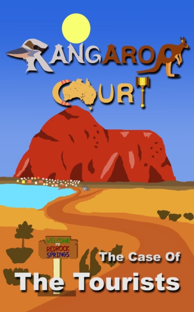 Kangaroo Court - The Case Of The Tourists