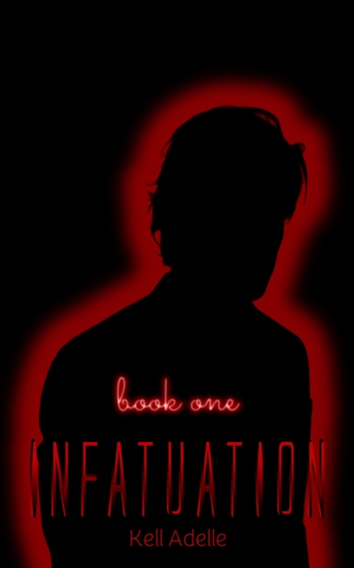 Infatuation - Book One