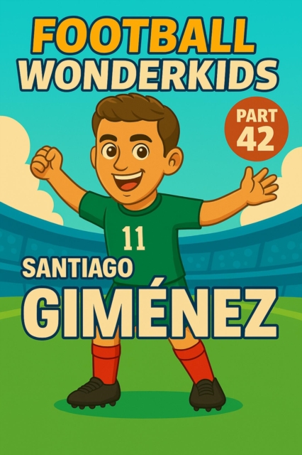 Football Wonderkids: Santiago Gimenez