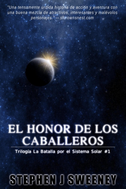 El Honor De Los Caballeros (La Batalla por el Sistema Solar: 1)