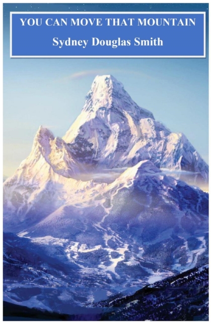 You Can Move That Mountain