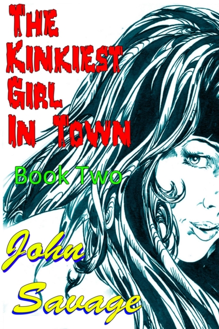 Kinkiest Girl in Town 2