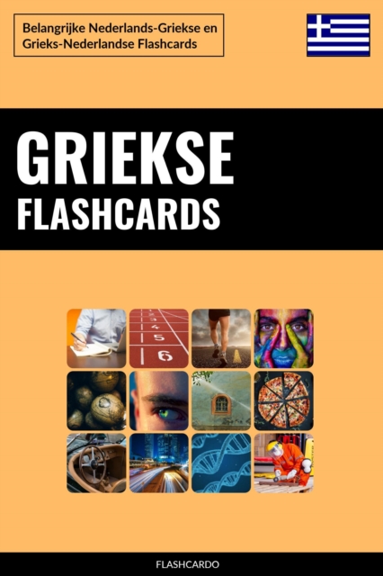 Griekse Flashcards: Belangrijke Nederlands-Griekse en Grieks-Nederlandse Flashcards