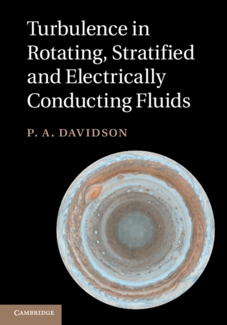 Turbulence in Rotating, Stratified and Electrically Conducting Fluids