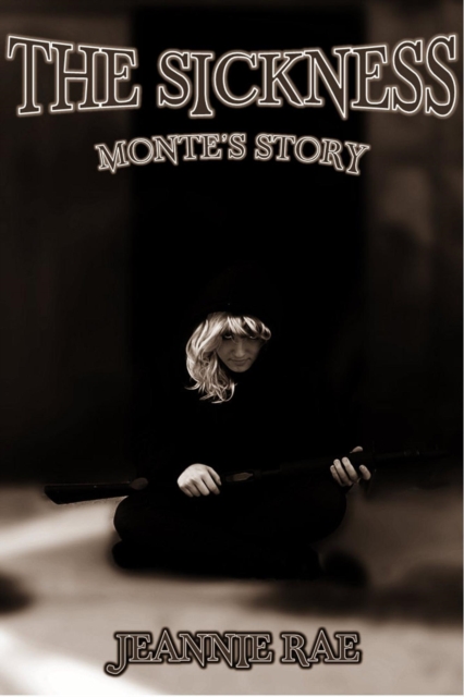 Sickness: Monte's Story