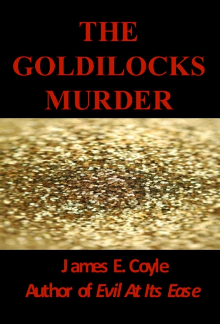 Goldilocks Murder