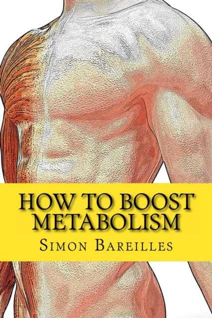 How To Boost Metabolism - Increase Metabolism For A Quick Weight Loss