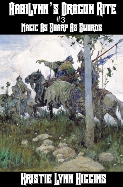 AabiLynn's Dragon Rite #3 Magic As Sharp As Swords: Dark Sorcery Strikes