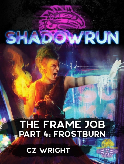 Shadowrun: The Frame Job, Part 4: Frostburn