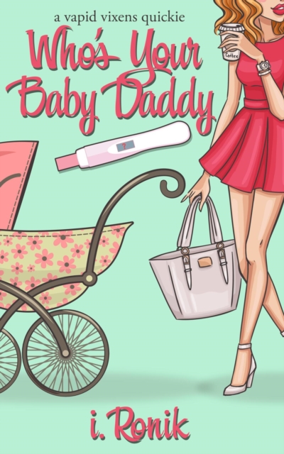 Who's Your Baby Daddy?