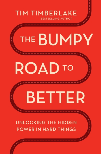 Bumpy Road to Better