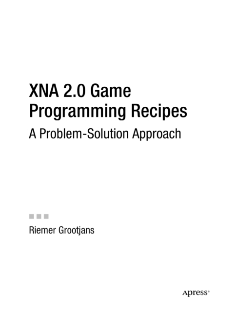 XNA 2.0 Game Programming Recipes
