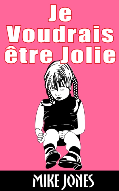 Je Voudrais etre Jolie