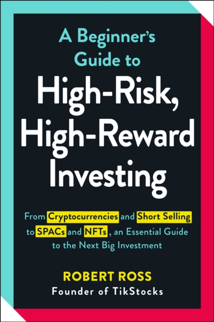 Beginner's Guide to High-Risk, High-Reward Investing